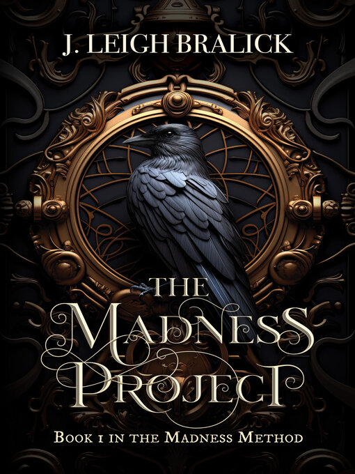 Title details for The Madness Project by J. Leigh Bralick - Available